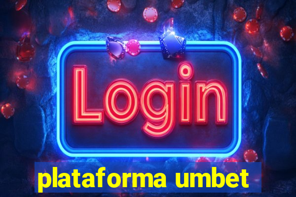 plataforma umbet